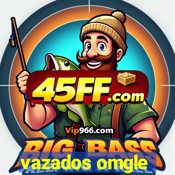 vazados omgle